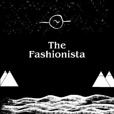6. The Fashionista 6. The Fashionista