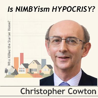 Is NIMBYism Hypocrisy? Conversation with Christopher Chowton
