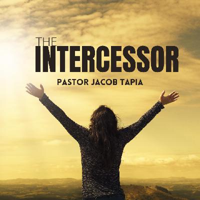 "The Intercessor" | Pastor Jacob Tapia | Promise Church Minneapolis