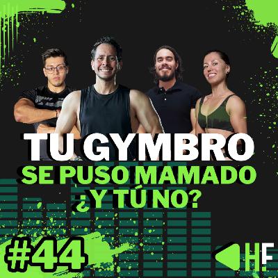 Tu Gymbro se puso mamado ¿y tú no?