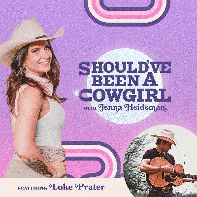 Should've Been A Cowgirl w/ Luke Prater (Rural Radio Replay) Should've Been A Cowgirl w/ Luke Prater (Rural Radio Replay)