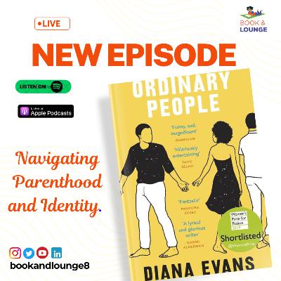 Navigating Parenthood and Identity in Diane Evans' Ordinary People Navigating Parenthood and Identity in Diane Evans' Ordinary People