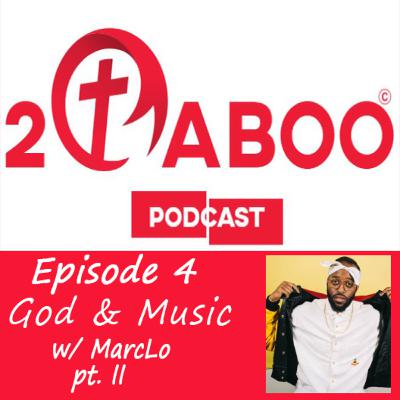 Episode 4: Where is God in the Music Industry? pt. II Episode 4: Where is God in the Music Industry? pt. II