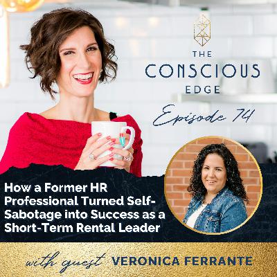 How a Former HR Professional Turned Self-Sabotage into Success as a Short-Term Rental Leader EP 74 How a Former HR Professional Turned Self-Sabotage into Success as a Short-Term Rental Leader EP 74