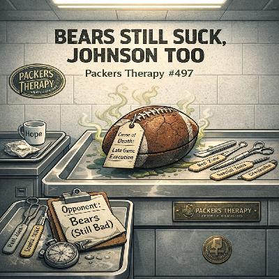 Bears Still Suck, Johnson Too | Packers Therapy #497