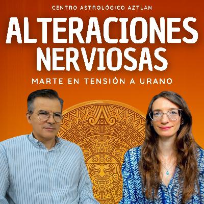 Máxima Velocidad - Alteraciones Nerviosas - Marte en tensión a Urano