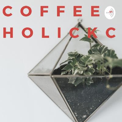 Coffeholickc (Trailer) Coffeholickc (Trailer)