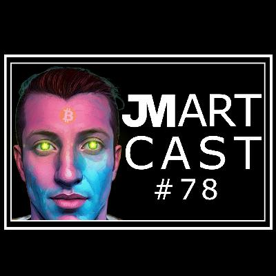 JMART CAST #78 - Back from Miami Beach, Fountain App, News Digest, Atlas Shrugged What is Money?
