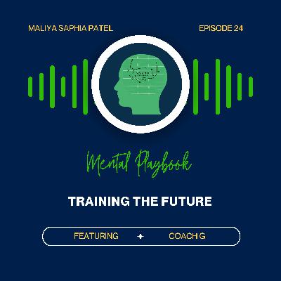Ep. 24: Training the Future