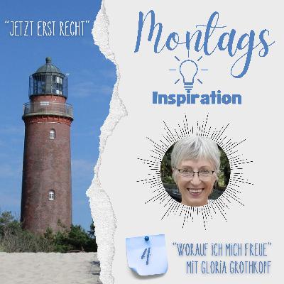 4. Montagsinspiration: "Worauf ich mich freue" mit Gloria Grothkopf