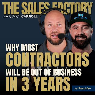 Why Most Contractors Will Be Out of Business in 3 Years… Why Most Contractors Will Be Out of Business in 3 Years…