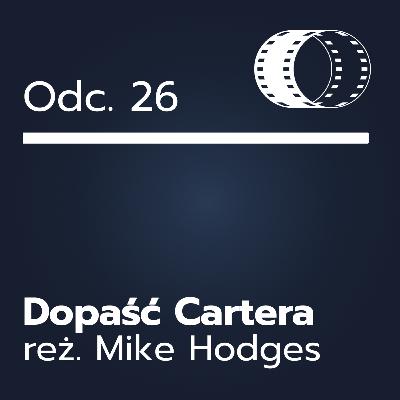 Odc. 26- ,,Dopaść Cartera"