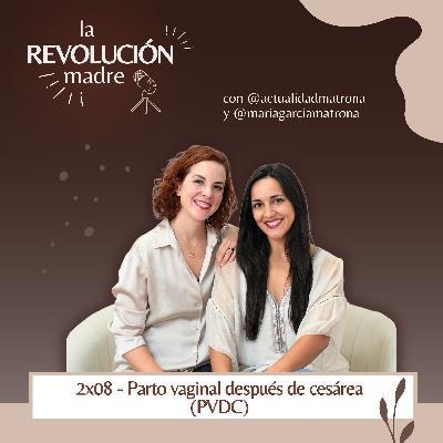 2x08 Parto Vaginal después de cesárea PVDC