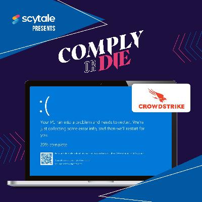 Episode 18 - CrowdStrike Doomsday: How & Why it Happened Episode 18 - CrowdStrike Doomsday: How & Why it Happened