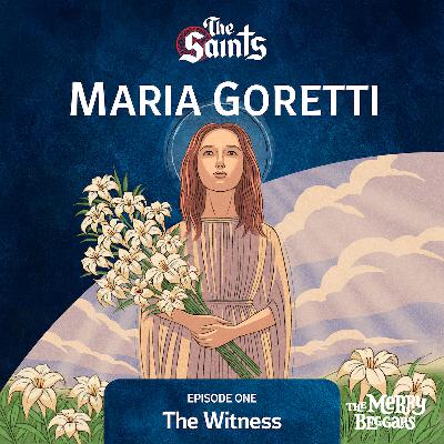 Maria Goretti: Episode One
