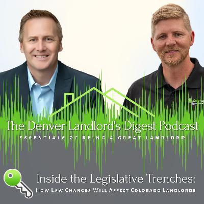 Inside the Legislative Trenches: How Law Changes Will Affect Colorado Landlords