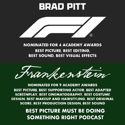 F1 (2025) and Frankenstein (2025)
