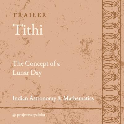 Tithi - The Concept of A Lunar Day Tithi - The Concept of A Lunar Day