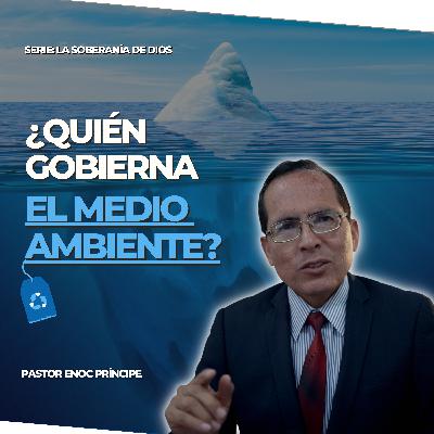 ¿Quién Gobierna el Medio Ambiente? ¿Quién Gobierna el Medio Ambiente?
