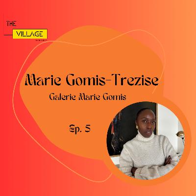 S4E5 - Marie Gomis-Trezise, from music industry to visual arts