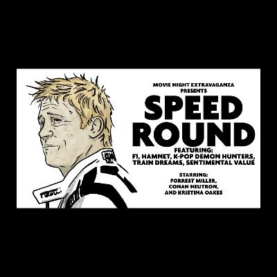 Episode 322: Oscars 2026 Speed Round!!!