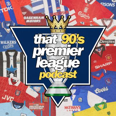 Episode 30: Premier League 1994/95 Kits — REVIEWED! Episode 30: Premier League 1994/95 Kits — REVIEWED!