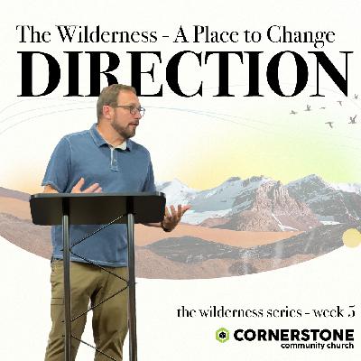 The Wilderness: A Place to Change Direction