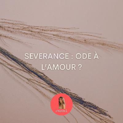 Etude de la série Severance : les messages précieux pour notre vie quotidienne Etude de la série Severance : les messages précieux pour notre vie quotidienne