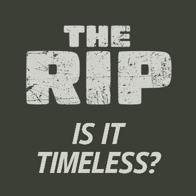 THE RIP Movie Discussion | Is It Timeless? | *SPOILERS