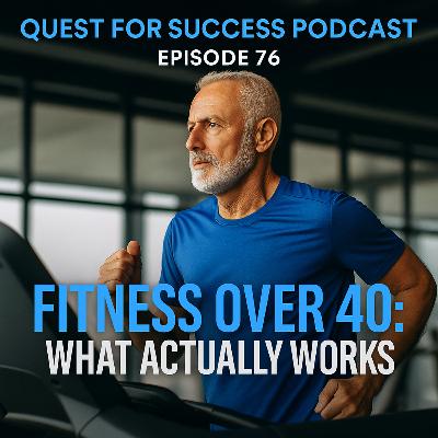 Fitness Over 40: What Actually Works