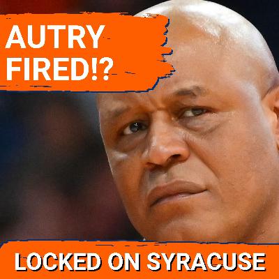 REACTION: Syracuse Basketball FIRES Adrian Autry | A NEW Era Begins REACTION: Syracuse Basketball FIRES Adrian Autry | A NEW Era Begins