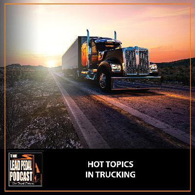 LP1466 Trucking Industry Updates – September 2025 | Lead Pedal Podcast