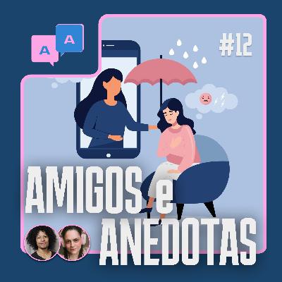 AA #12 Setembro Amarelo e nossa jornada pela terapia