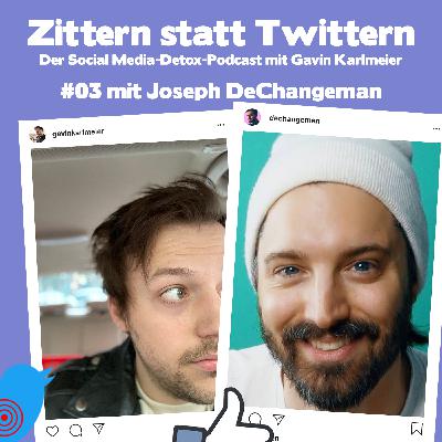 Joseph, wieso macht Twitter so schlechte Laune? (mit @dechangeman)