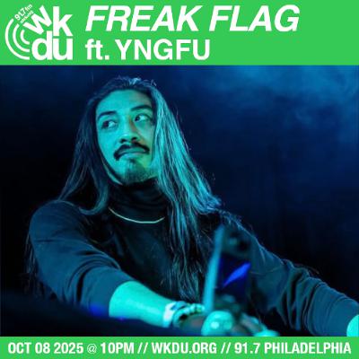 Freak Flag | YNGFU | 2025-10-08