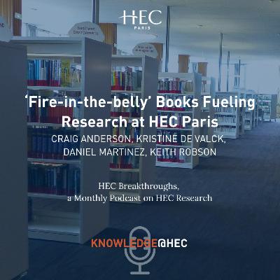 ‘Fire-in-the-belly’ Books Fueling Research at HEC Paris ‘Fire-in-the-belly’ Books Fueling Research at HEC Paris