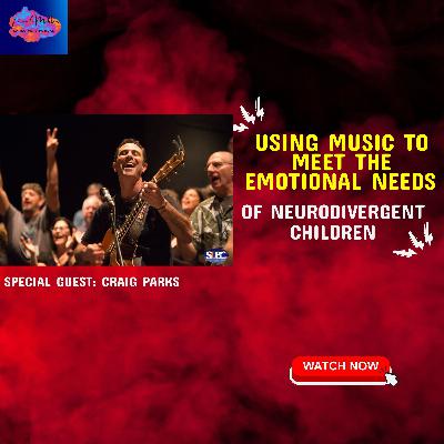 Using Music to Meet the Emotional Needs of Neurodivergent Children