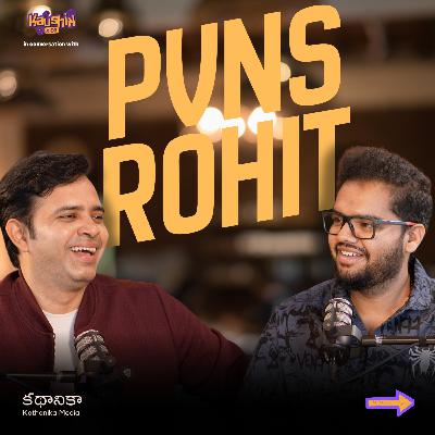 From Eliminations to National Award — PVNS Rohit’s Untold Story || Kaushik & Co.
