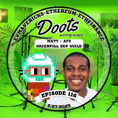 #116 - Afo and Matt - Greenpill Dev Guild