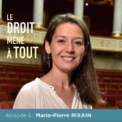 #6 – Marie-Pierre RIXAIN : Députée de l’Essonne