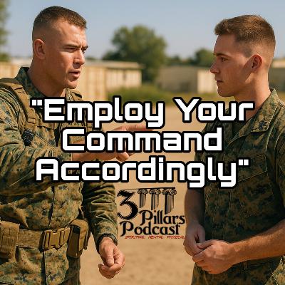 Mastering Leadership: Employ Your Command Accordingly | Ep. 40, Season 6 Mastering Leadership: Employ Your Command Accordingly | Ep. 40, Season 6