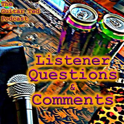 Listener Questions & Comments Listener Questions & Comments