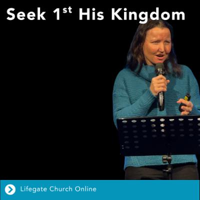 10th August 2025 - Michelle Green - Seek 1st his Kingdom