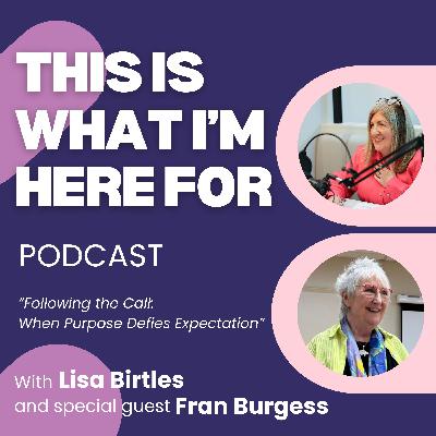 8 - Following the Call: When Purpose Defies Expectation