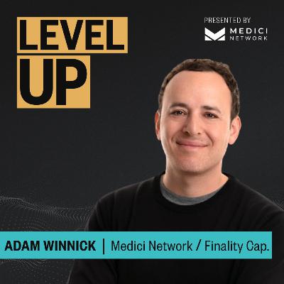 Medici Level Up with Adam Winnick, Founder of The Medici Network