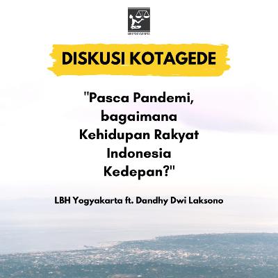 #1 Pasca Pandemi, Bagaimana Kehidupan Ekonomi Rakyat Indonesia Kedepan?