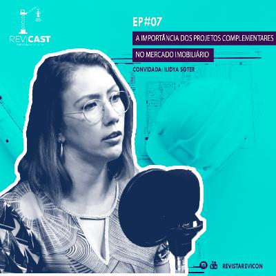 #7 ReviCast - A importância dos Projetos Complementares no Mercado Imobiliário #7 ReviCast - A importância dos Projetos Complementares no Mercado Imobiliário