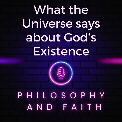 What the Universe says about God's Existence What the Universe says about God's Existence