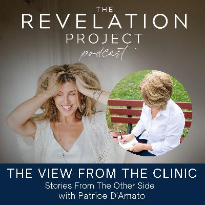 Episode 188: Patrice D'Amato - The View from the Clinic: Stories from the Other Side