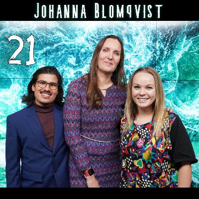 #21 Johanna Blomqvist - Fyysikon tutkimusmatka elämän mysteereihin